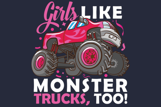 GIRLS LIKE MONSTER TRUCKS TO PINK