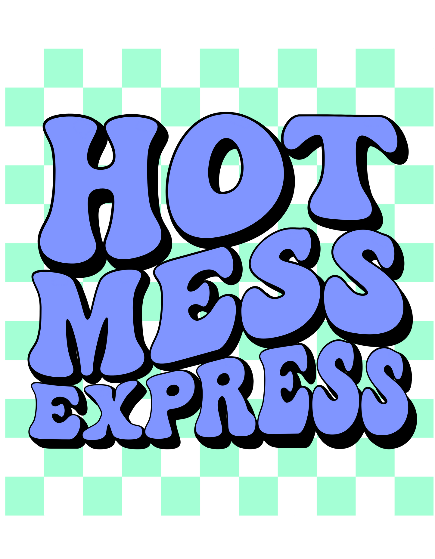 Hot Mess Express dtf transfer