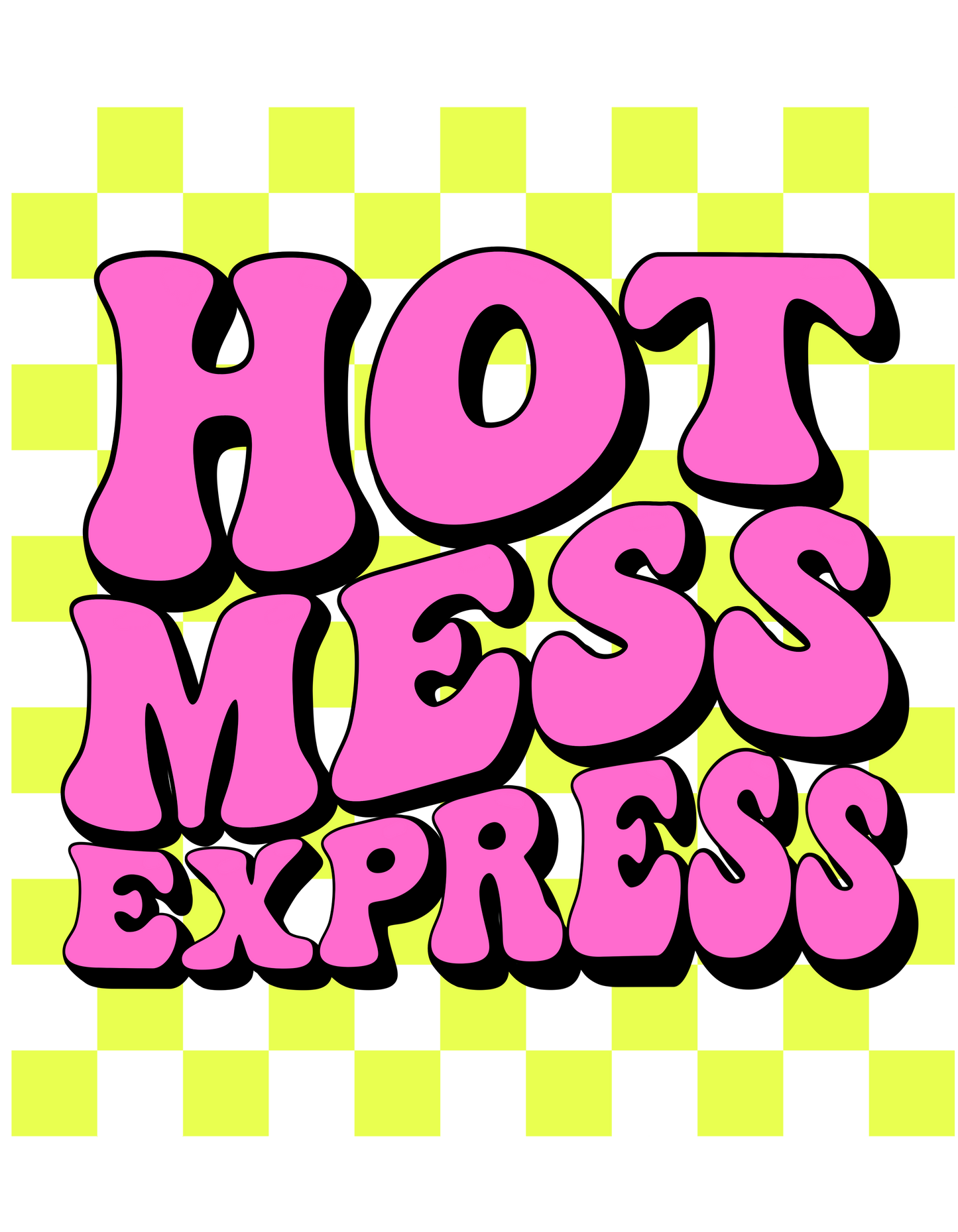 Hot Mess Express Dtf transfer