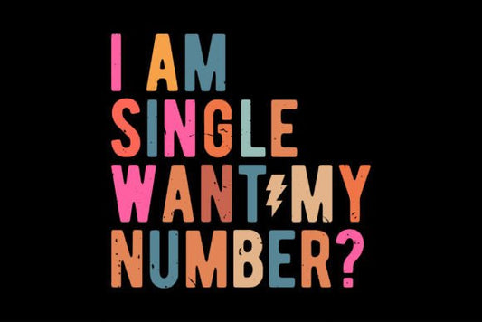 I am single want my number?