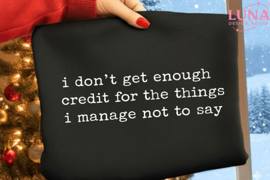 I don't get enough credit for the things i manage not to say dtf transfer