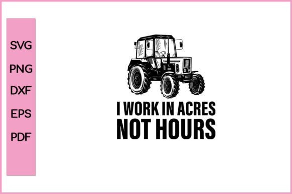 I work in hours not acres  dtf transfer