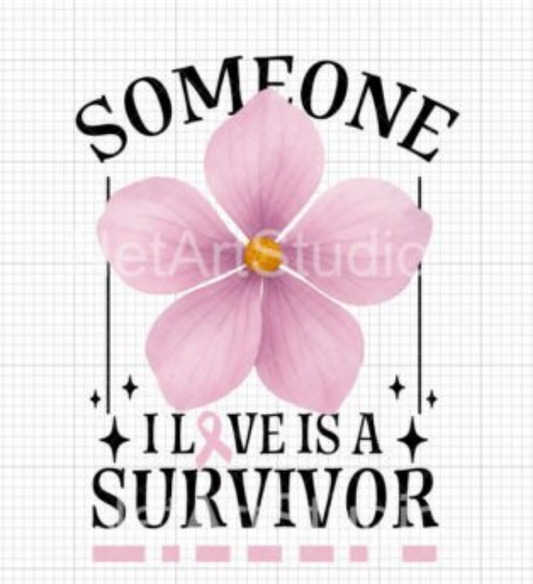 Someone i love is a survivor