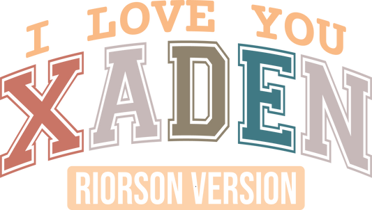 I love XADEN RIORSON VERSION set DTF transfer