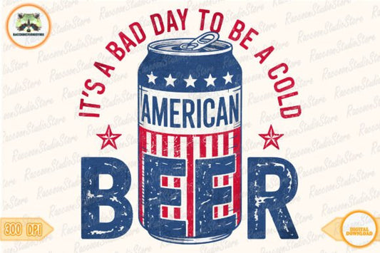 bad day to be a cold beer