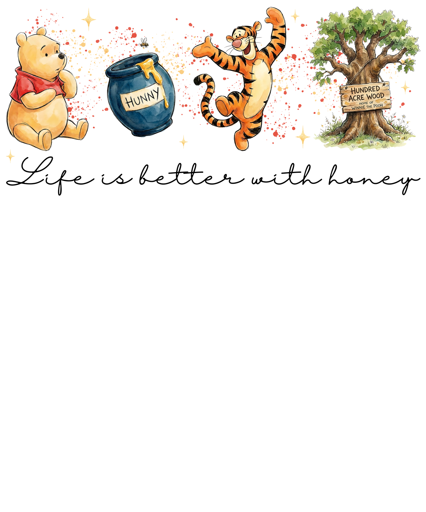 Life is better with honey dtf transfer