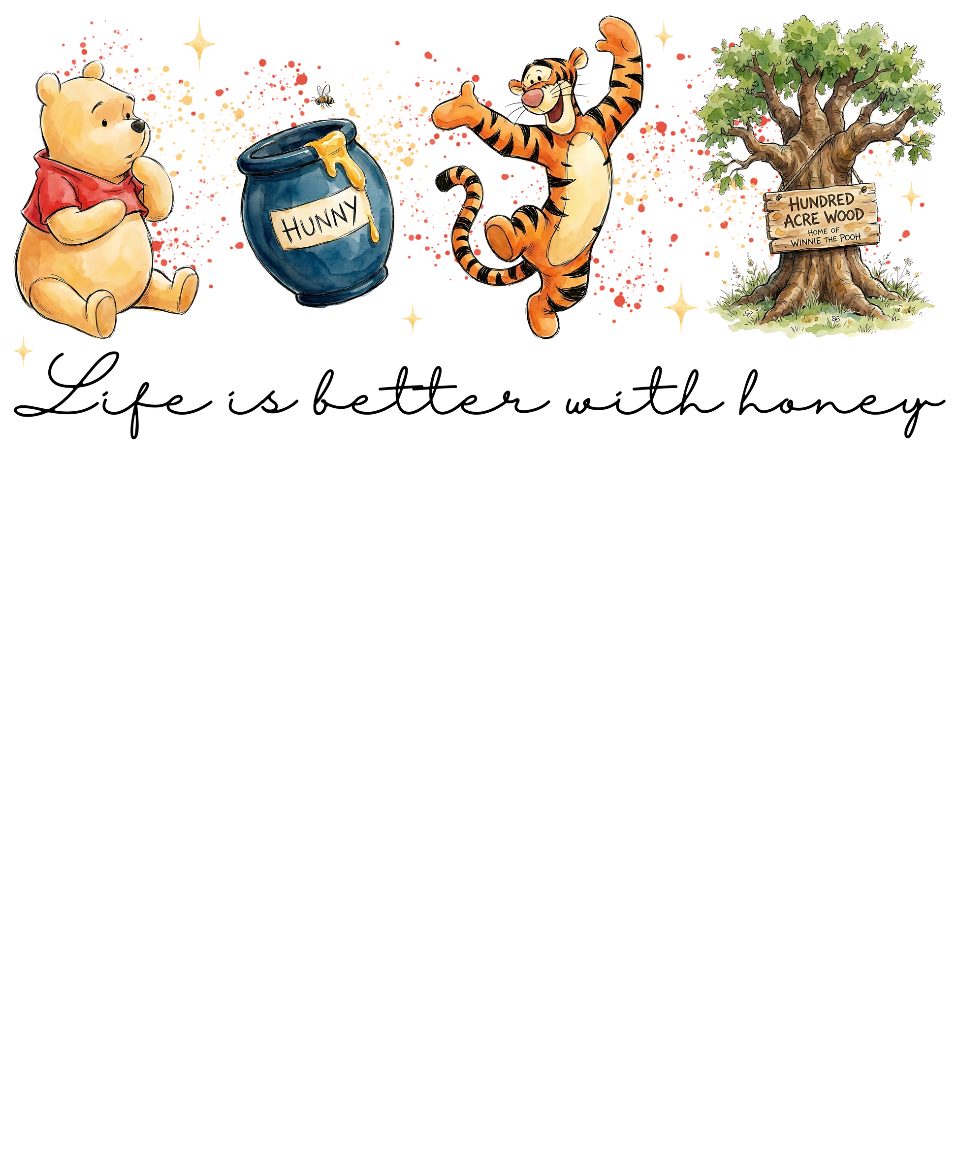 Life is better with honey dtf transfer