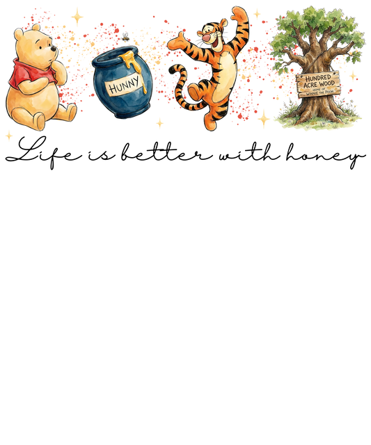 Life is better with honey dtf transfer