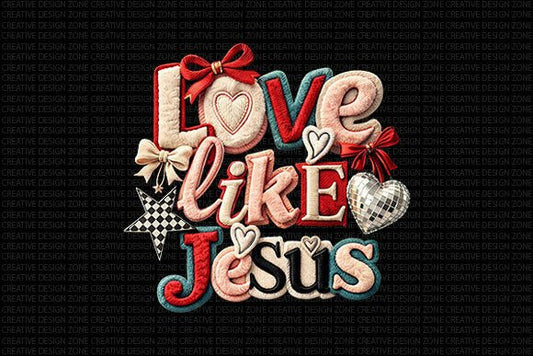 Faux patch love like jesus 💕 🎀♥️dtf transfer