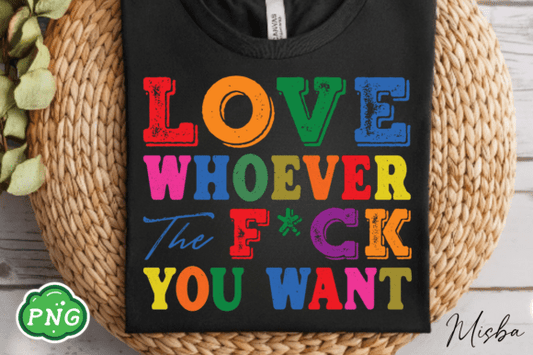 Love whoever the fuck you want 🤩