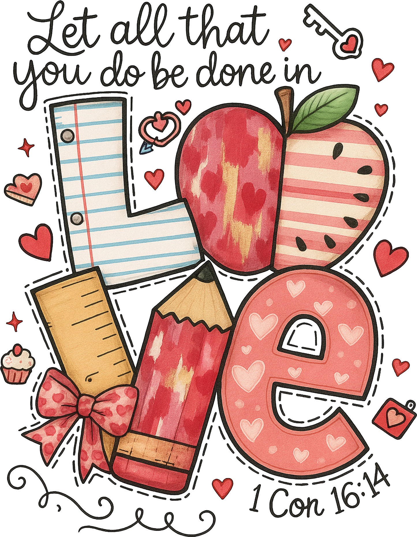 Illustration with apple, pencil, notebook, and ruler with hearts and text 'Let all that you do be done in love 1 Cor 16:14'.