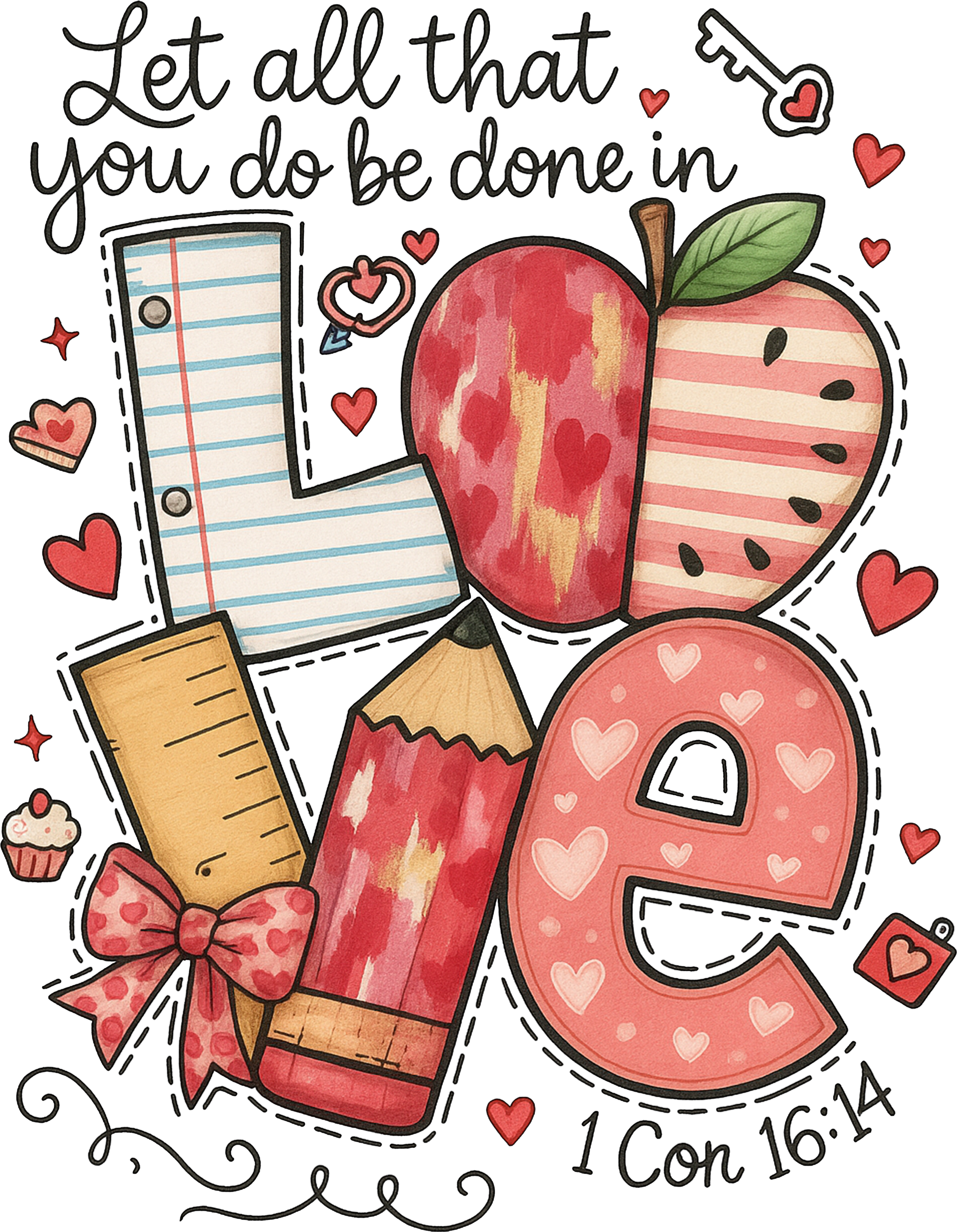 Illustration with apple, pencil, notebook, and ruler with hearts and text 'Let all that you do be done in love 1 Cor 16:14'.