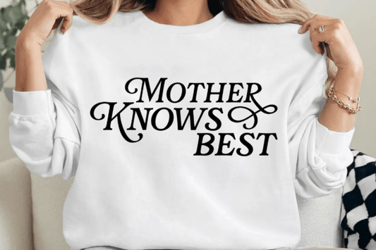 Mother Knows Best