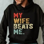 My wife beats me 🤣