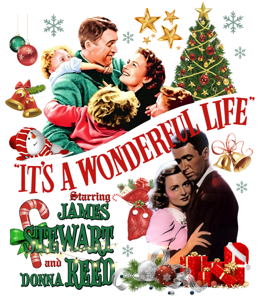 Its a Wonderful life DTF Transfer