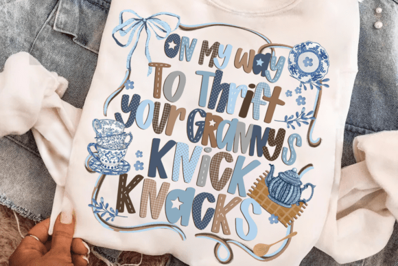Your grannys knick knacks dtf transfer