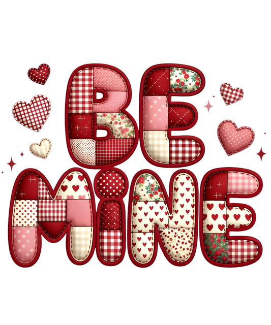 DTF TRANSFER BE MINE FAUX 3D