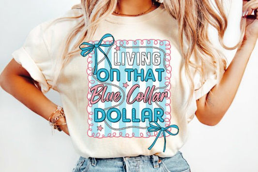 Living on that blue collar dollar