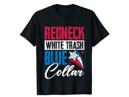 Redneck white trash blue collar DTF TRANSFER