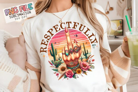 Respectfully