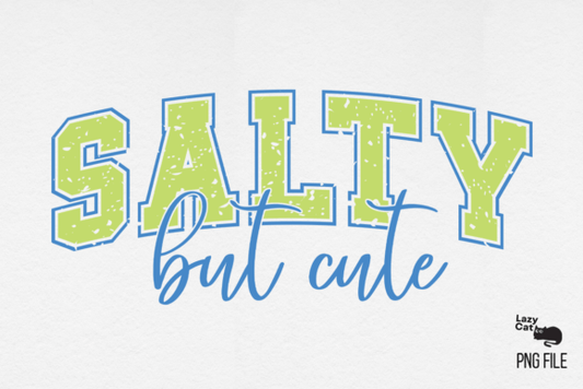 Salty but cute