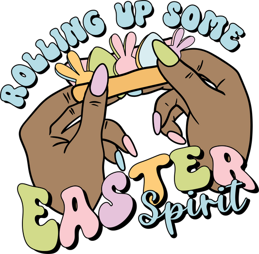 Rolling up easter spirit Dtf transfer