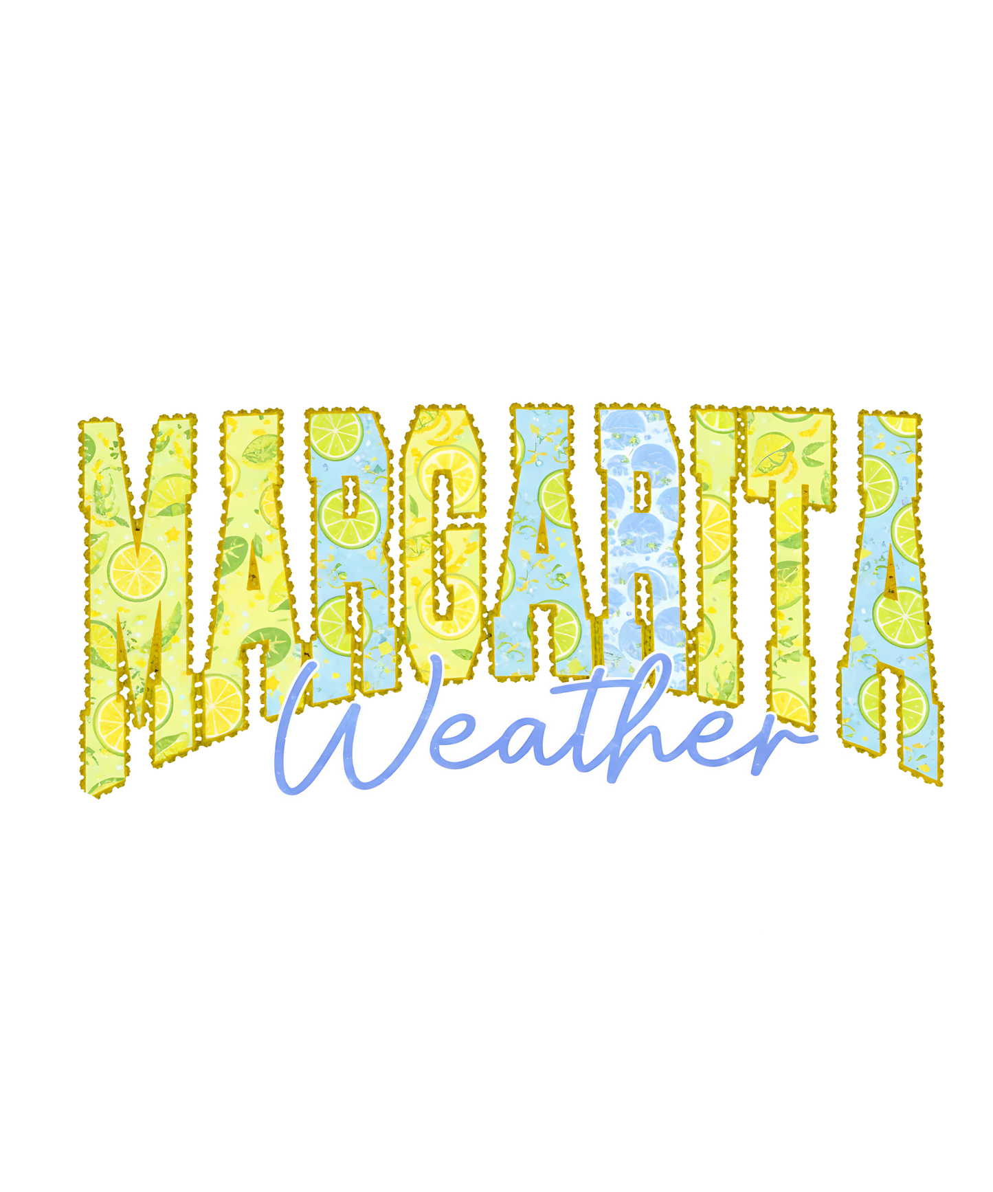 Margarita weather  dtf transfer