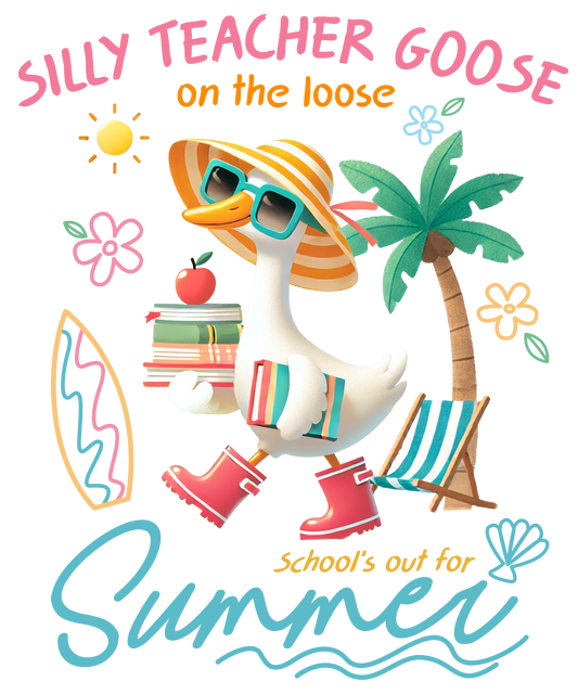 Silly Goose Teacher summer