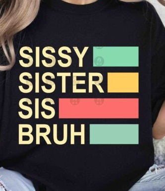 Sissy Sister BRUH