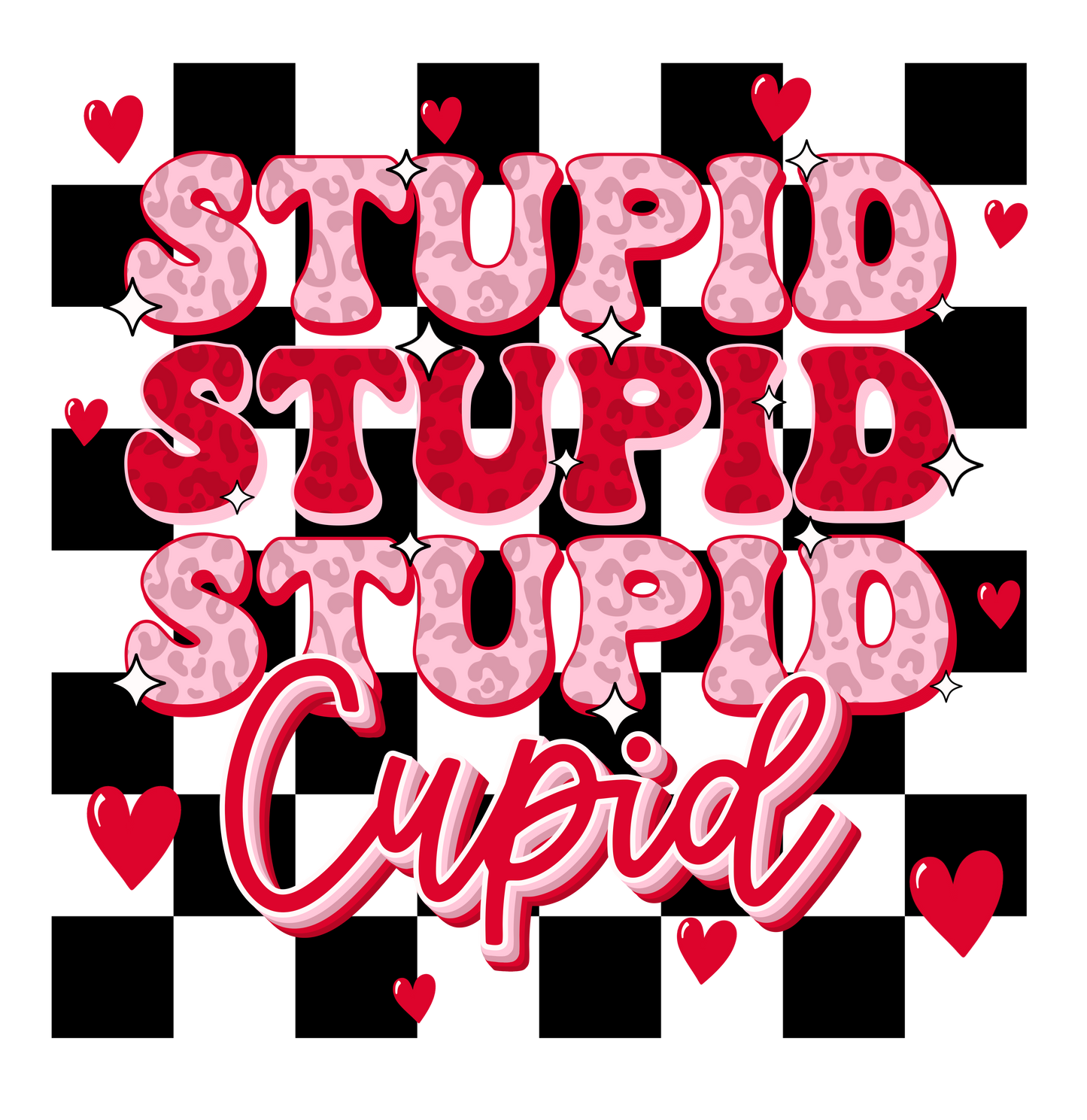 Stupid Cupid Checkered Dtf transfer