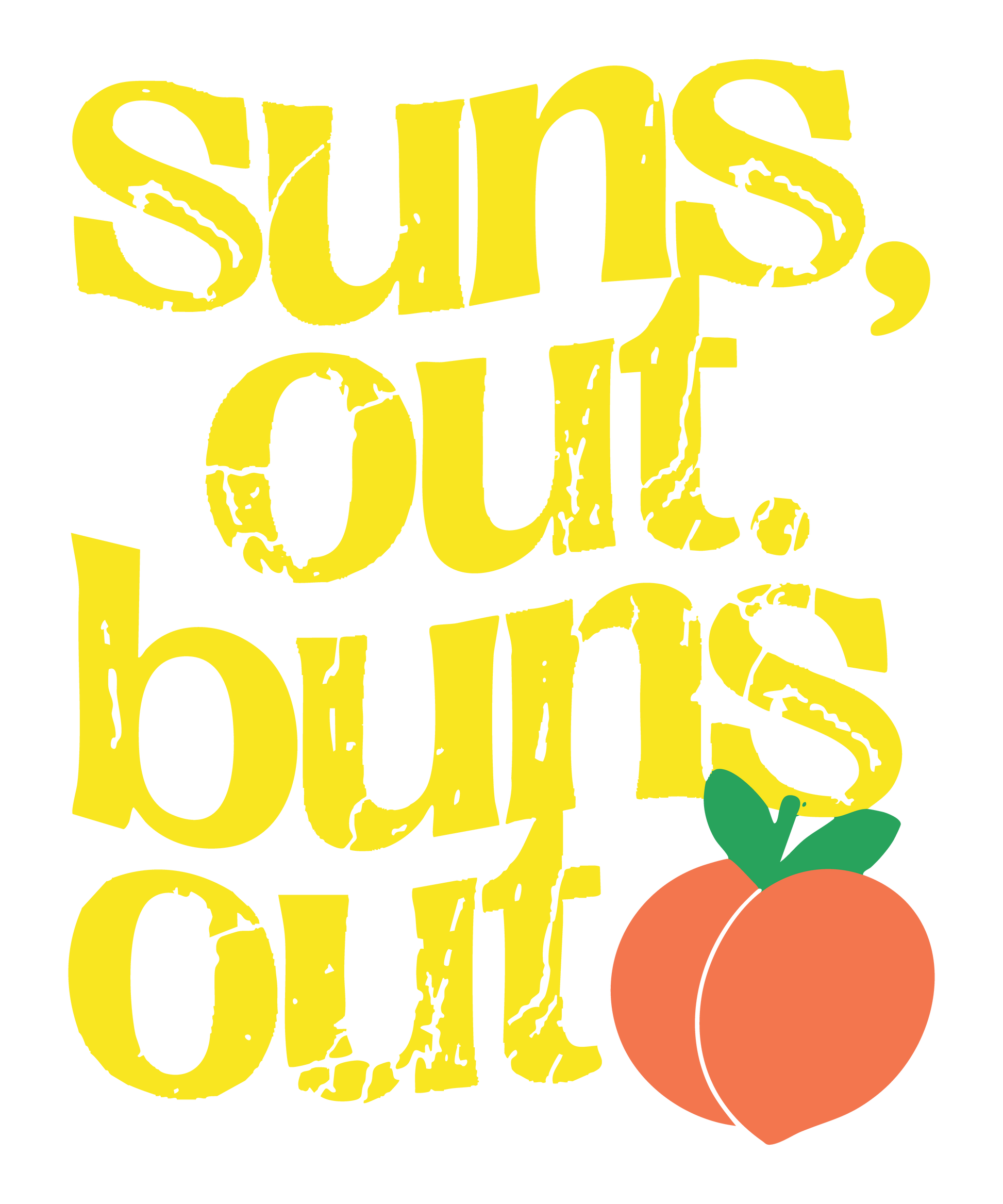 Suns out buns out dtf transfer