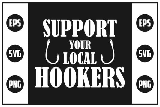 Support your local hookers dtf transfer