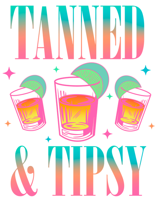 Tanned & Tipsy DTF transfer