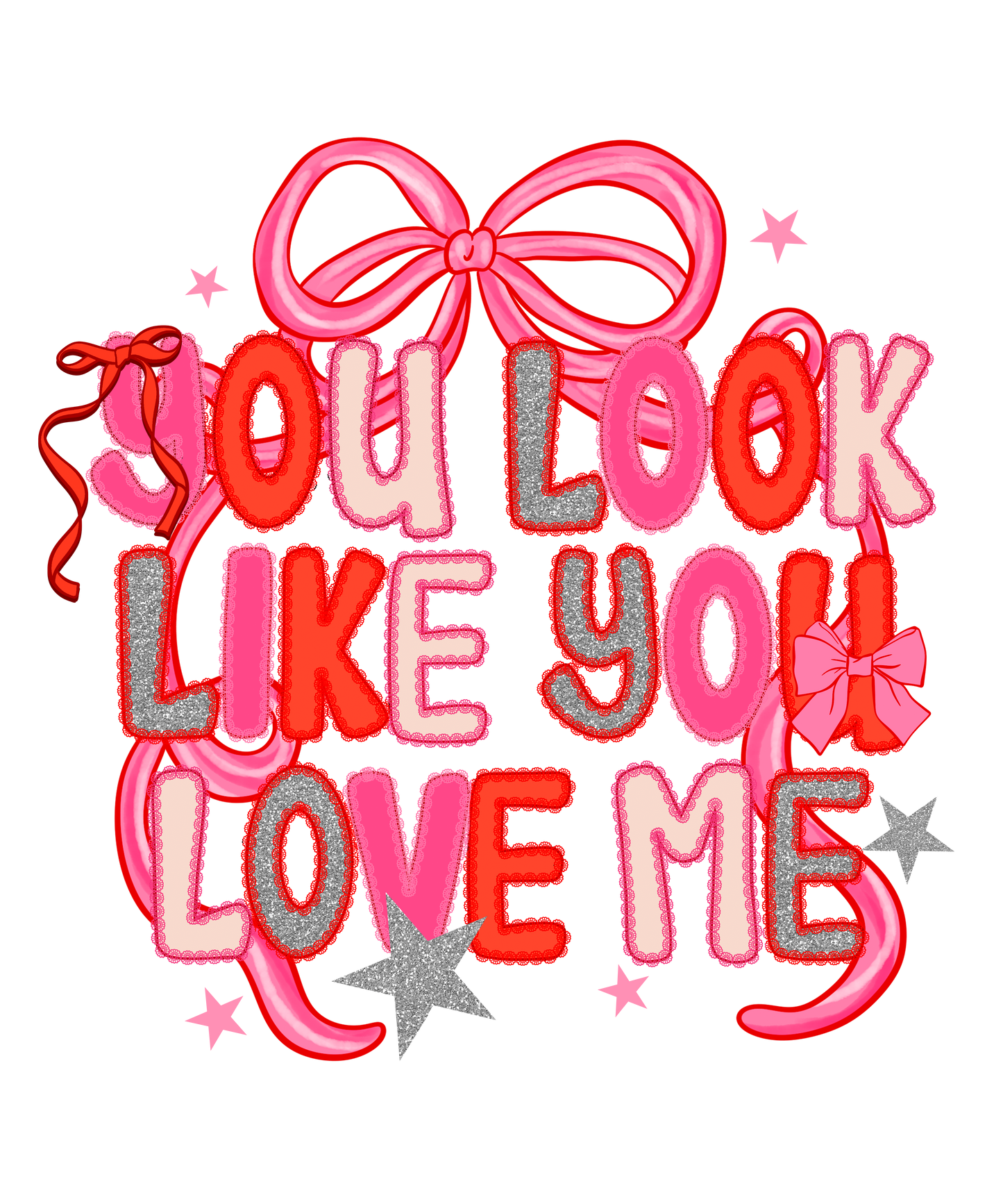 You look like you love me bow❤️dtf transfer