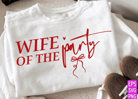 Wife of the party #2 Dtf Transfer