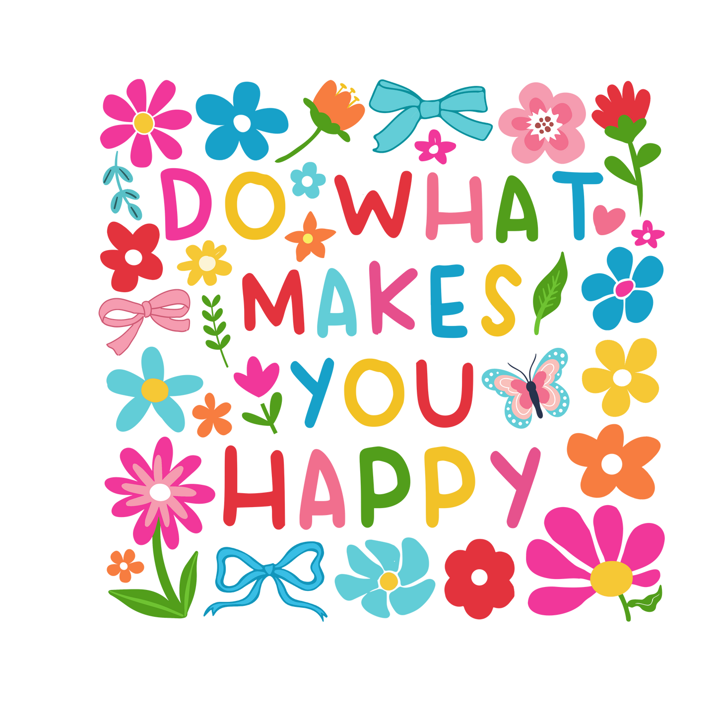 Do what makes you 😊 happy - Hur&Co.