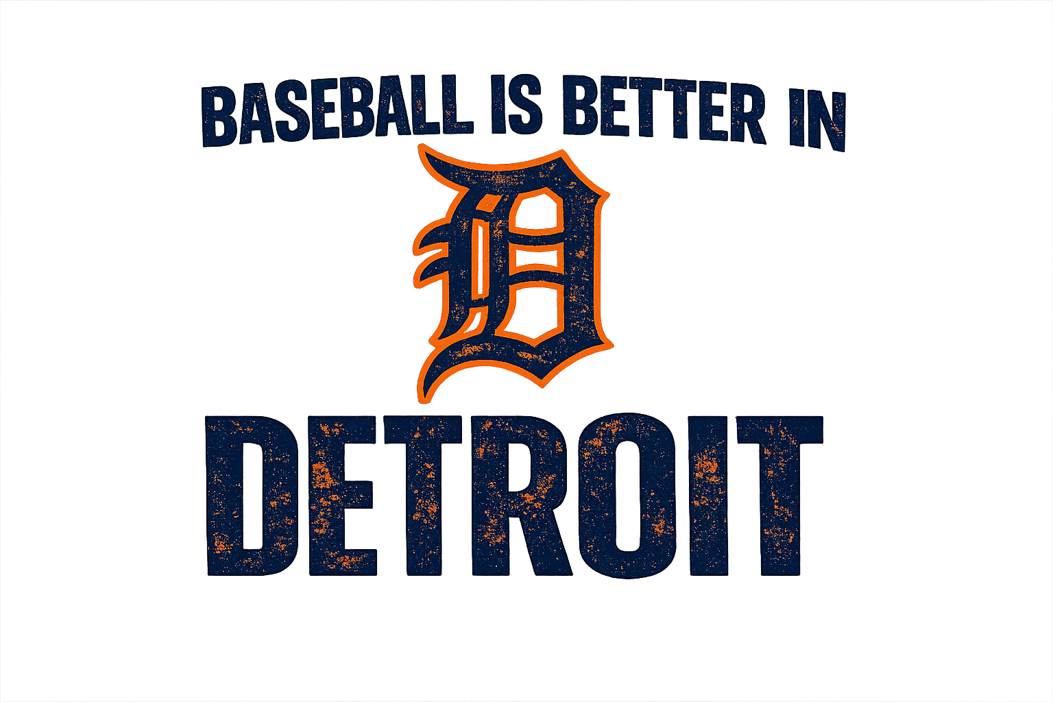 baseball is better in Detroit dtf transfer
