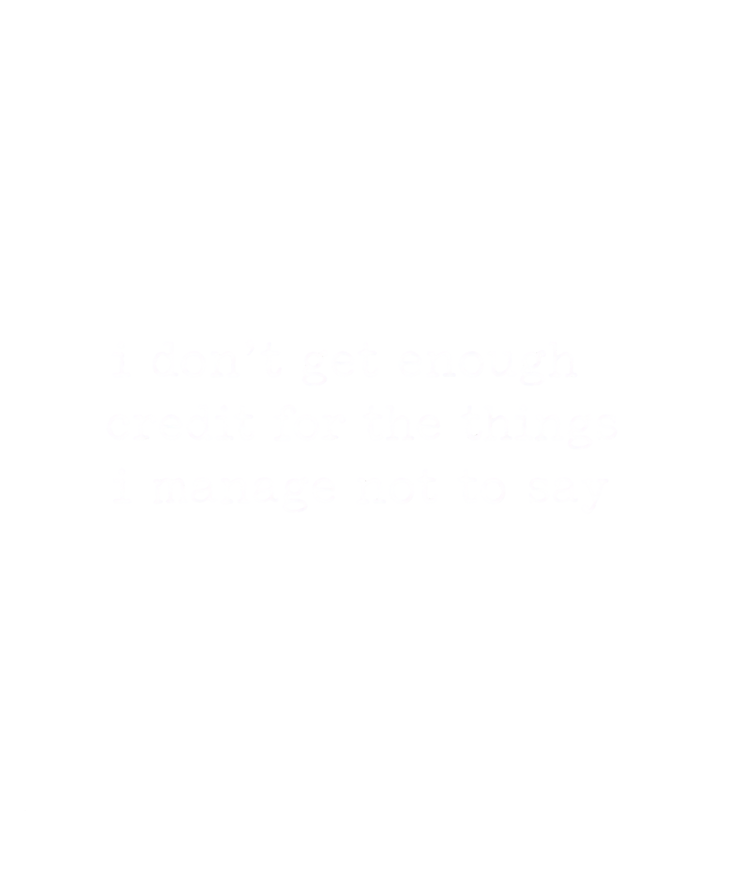 I don't get enough credit for the things i manage not to say dtf transfer