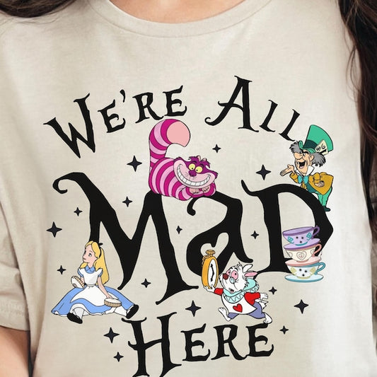 We're all mad here dtf transfer