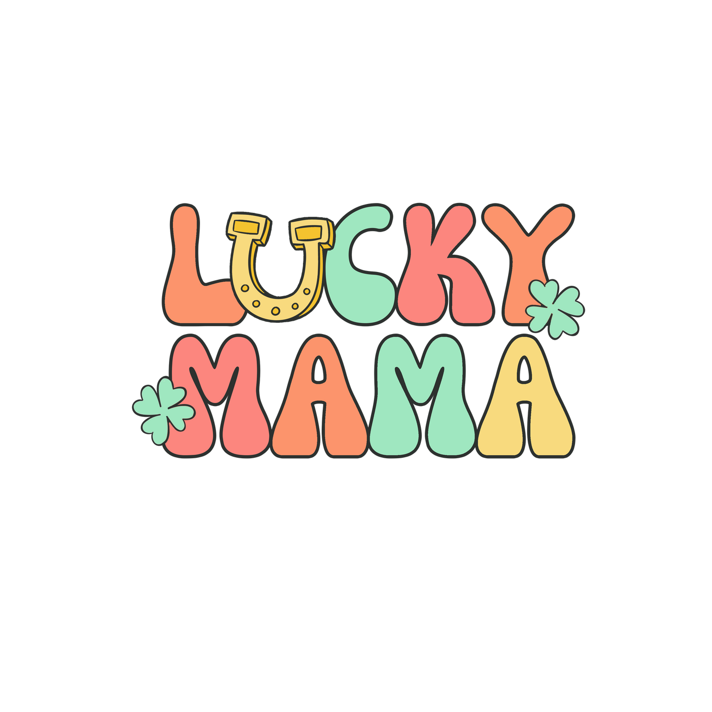 mamas lucky charm OR Lucky mama dtf transfer