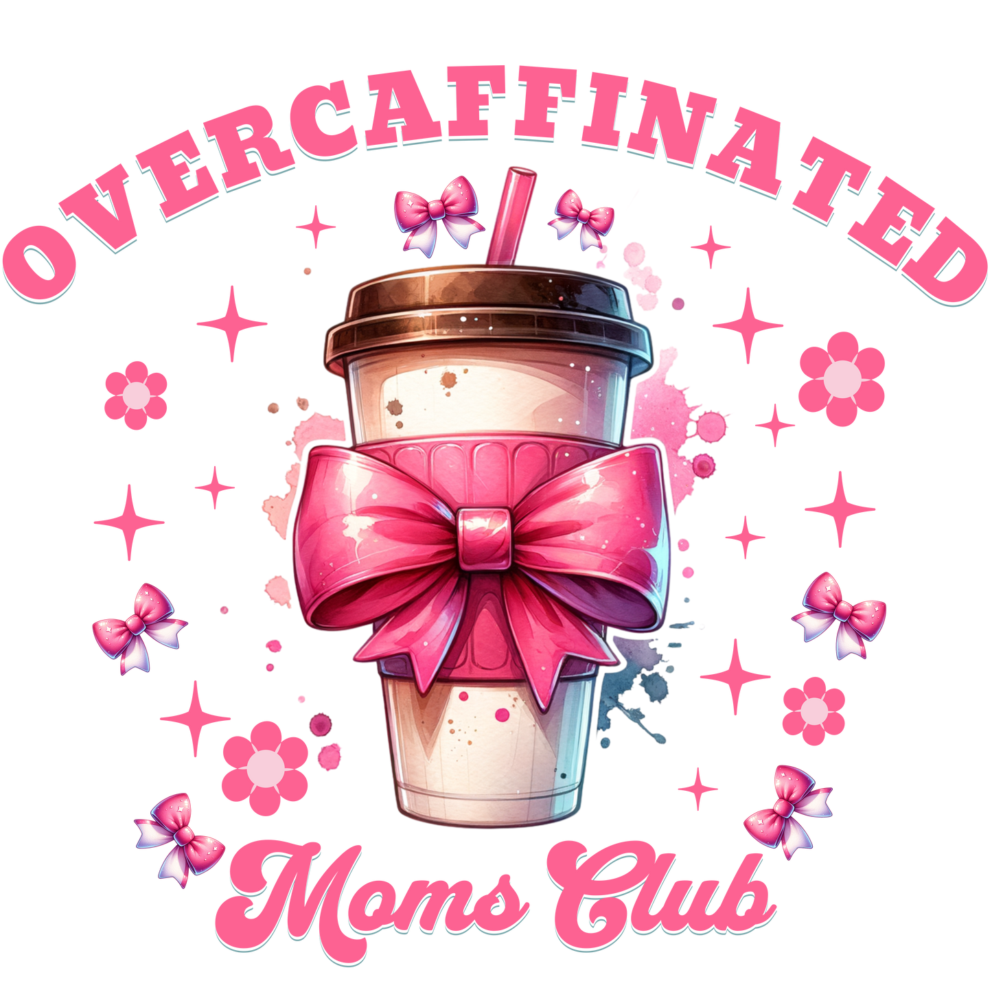 Overcaff moms club  dtf transfer