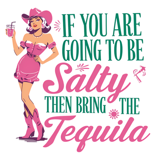 If you are going to be salty