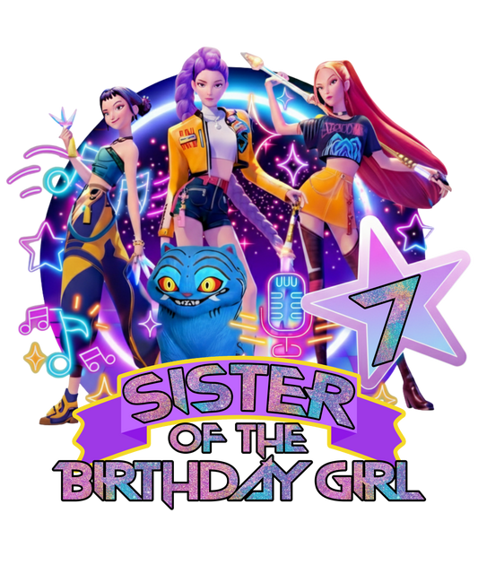 Sister of the birthday girl  dtf transfer