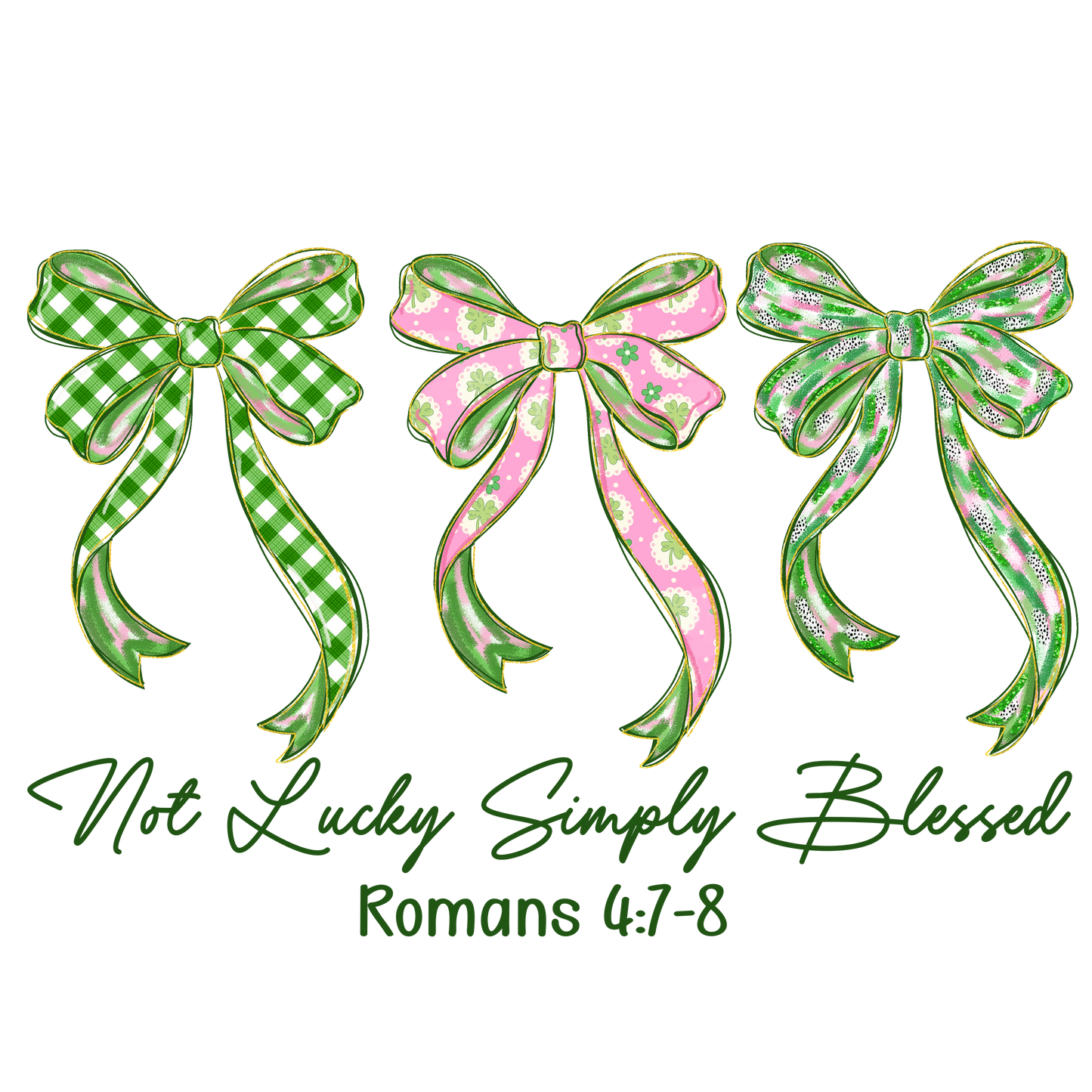 DTF TRANSFER NOT LUCKY SIMPLY BLESSED