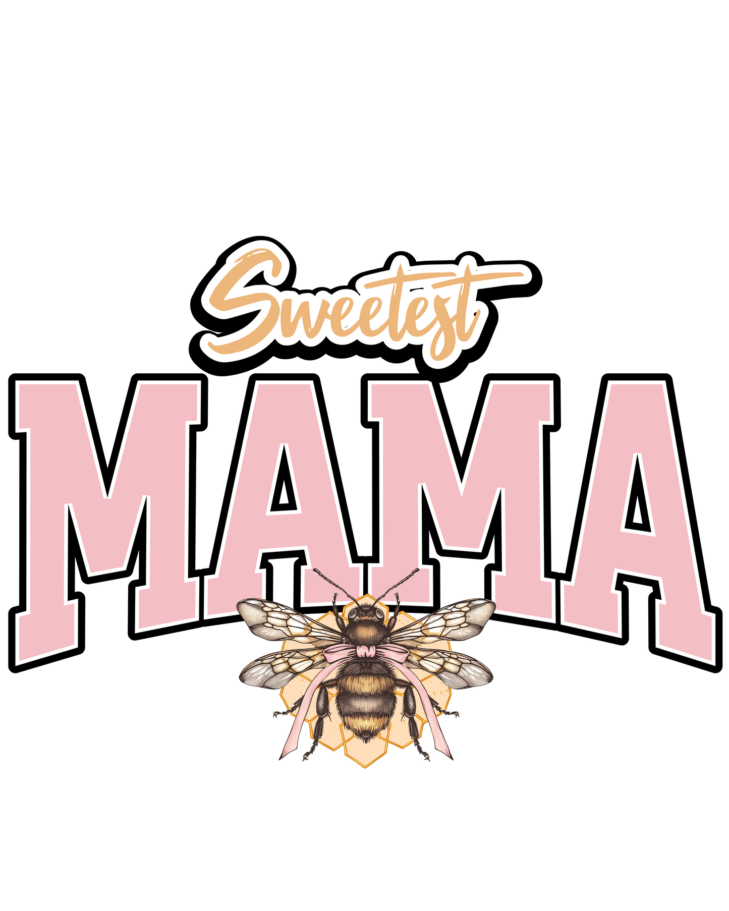 sweetest mama bee dtf transfer